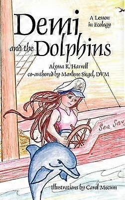 Demi and the Dolphins A Lesson in Ecology