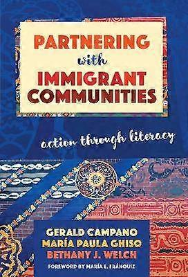 Partnering with Immigrant Communities - Action Through Literacy