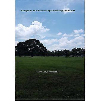 Essays On The Path To Self Discovery Volume Ii - Melinda M. Srensson - Hardcover - en Book