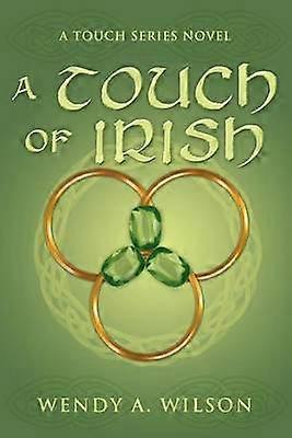 A Touch of Irish A Touch Series Novel