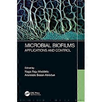 Microbial Biofilms Applications and Control