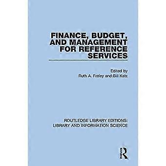 Finanza, budget e gestione per i servizi di riferimento (Routledge Library Editions: Library and Information Science)
