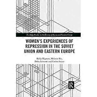 Kvinnors erfarenheter av förtryck i Sovjetunionen och Östeuropa (Routledge Studies in the History of Russia and Eastern Europe)