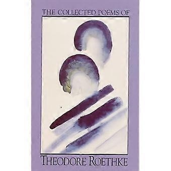 The Collected Poems of Theodore Roethke