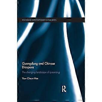 Guangdong and Chinese Diaspora: the Changing Landscape of Qiaoxiang