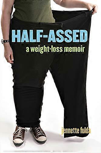 Half-assed: A Chudnutie Memoir