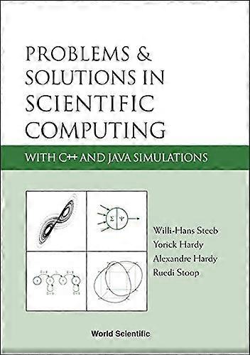 Problems and Solutions in Scientific Computing with C++ and JAVA Simulations