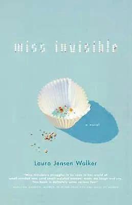 The Miss Invisible - Laura Jensen Walker