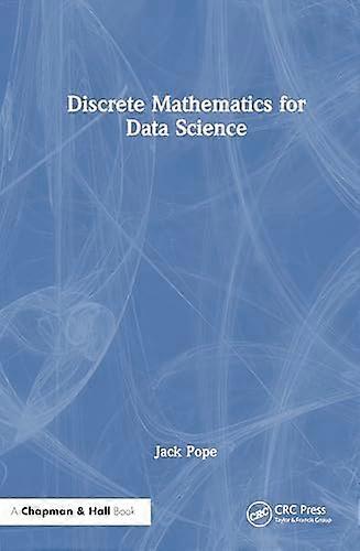 Discrete Mathematics for Data Science