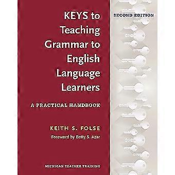 Schlüssel zur Grammatik Englisch Language Learners, zweite Ed.: ein praktisches Handbuch