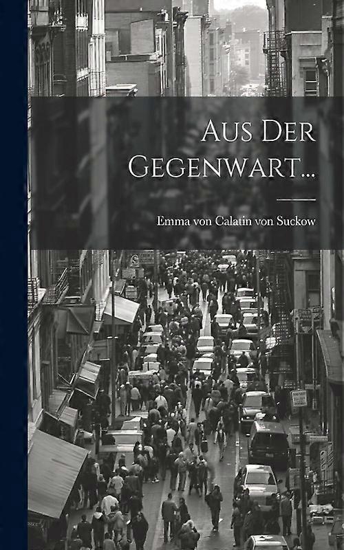 Aus Der Gegenwart