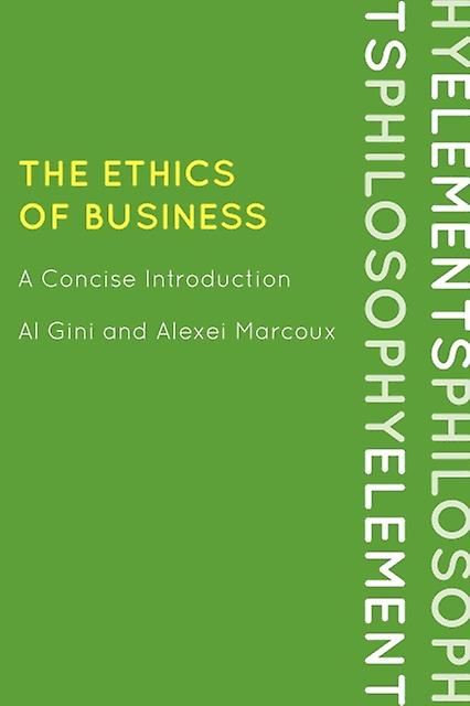 The Ethics Of Business by Al Gini Paperback Book