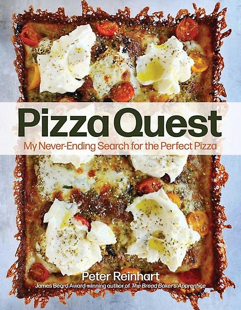 Pizza Quest by Peter Reinhart Paperback
