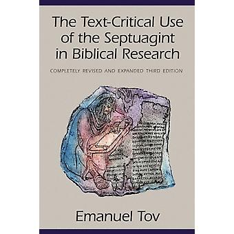 The Text-critical Use Of The Septuagint In Biblical Research - Emanuel Tov
