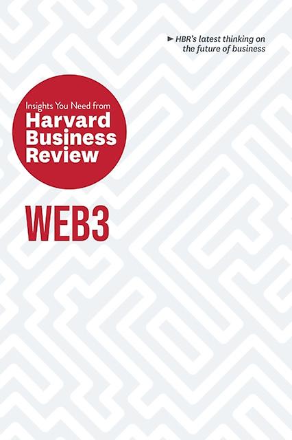 Web3 The Insights You Need From Harvard Business Review by Molly White Paperback Book