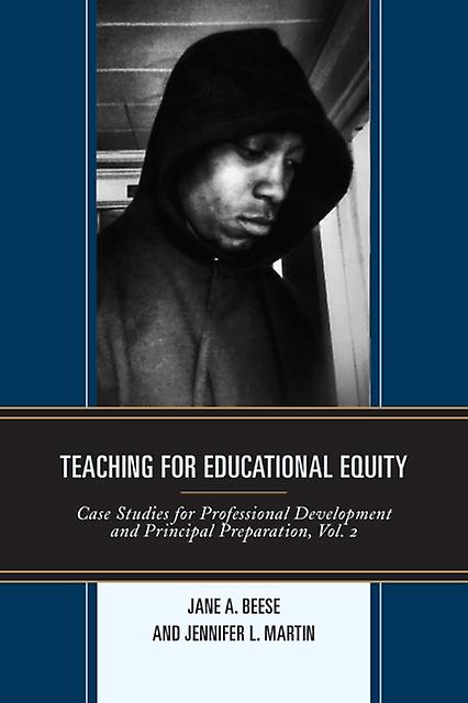 Teaching For Educational Equity Case Studies For Professional Development And Pr - Jane A. Beese