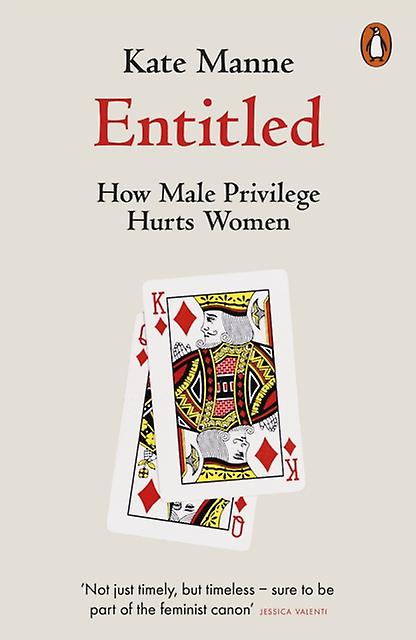 Entitled by Kate Manne Paperback Book