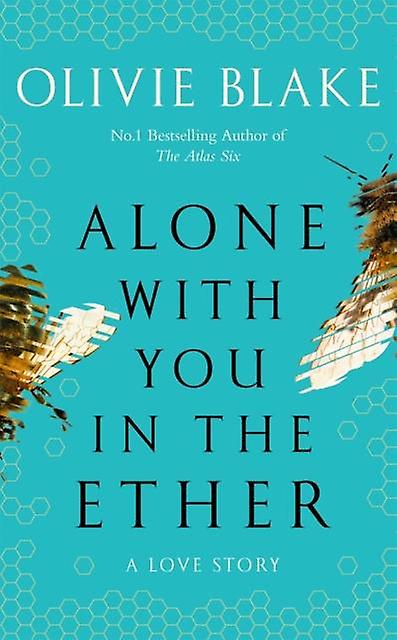 Alone With You In The Ether kirjoittanut Olivie Blake Pehmeäkantinen kirja