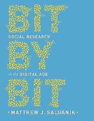 Bit by Bit - Social Research in the Digital Age