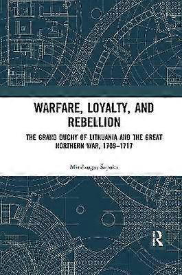 Warfare Loyalty and Rebellion