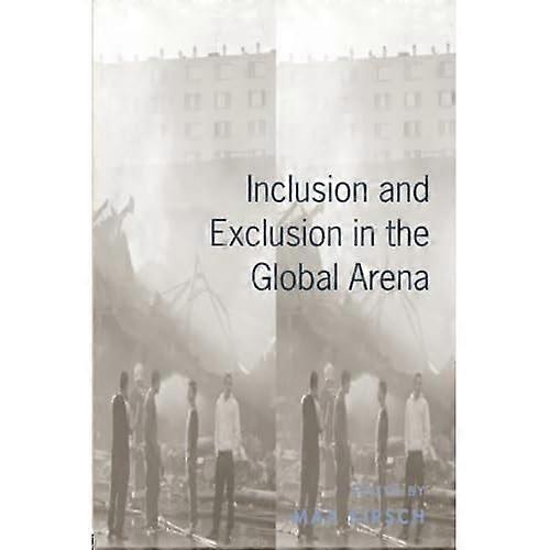 Inclusion and Exclusion in the Global Arena