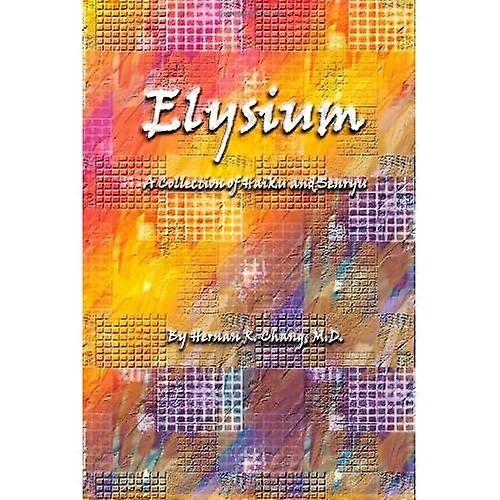 Elysium: Una colección de Haiku y Senryu