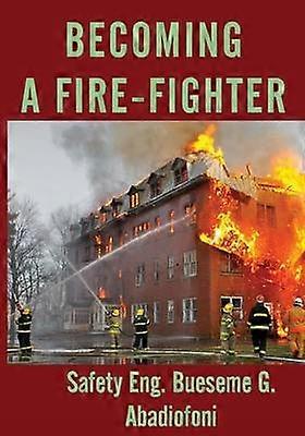 Becoming A Firefighter