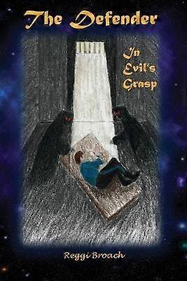 In Evil's Grasp The Defender Series  Book 4 4