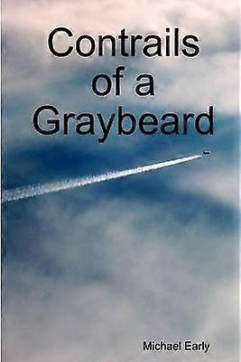Contrails of a Graybeard