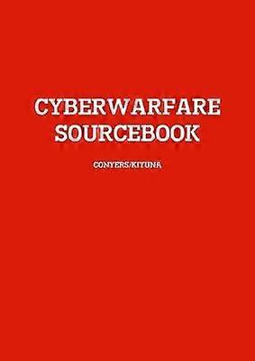 Cyberwarfare Sourcebook