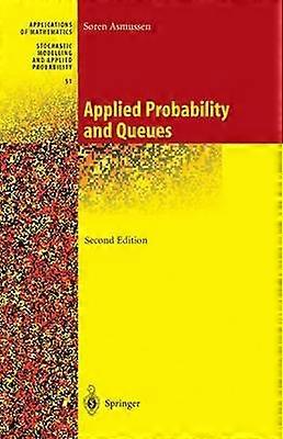 Applied Probability and Queues