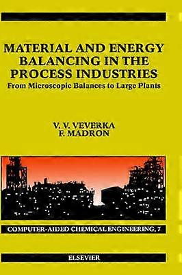 Material and Energy Balancing in the Process Industries