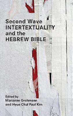 Second Wave Intertextuality and the Hebrew Bible