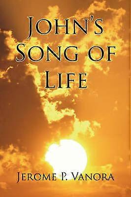 John's Song of Life