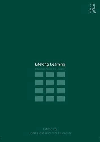 Lifelong Learning: Education Across the Lifespan