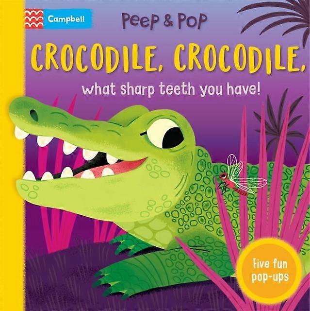 Crocodile Crocodile What Sharp Teeth You Have by Campbell Books Paperback Book