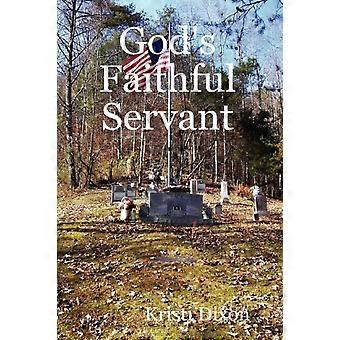 God's Faithful Servant - Kristi Dixon - Paperback - en Book