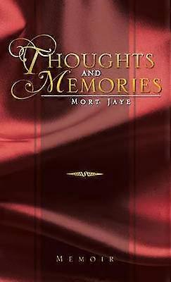 Thoughts and Memories