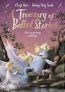 A Treasury Of Ballet Stories by Caryl Hart Paperback