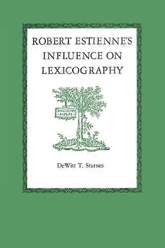 Robert Estiennes Influence on Lexicography