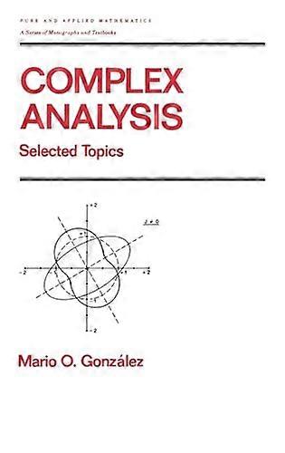 Complex Analysis Selected Topics