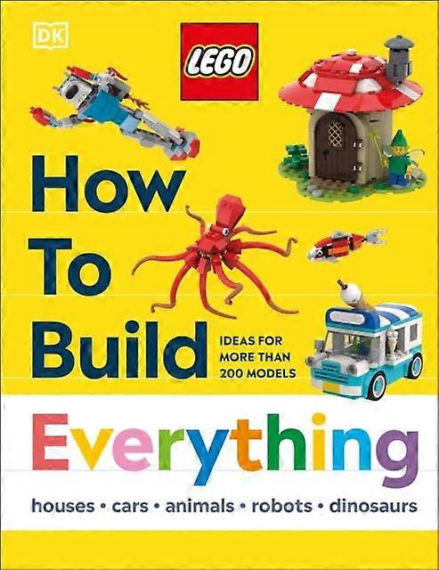 Lego How To Build Everything by Nate Dias Hardback Book