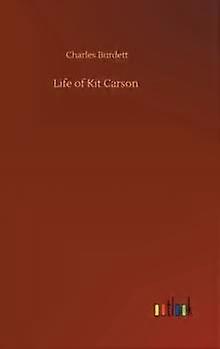 A Vida de Kit Carson - Charles Burdett