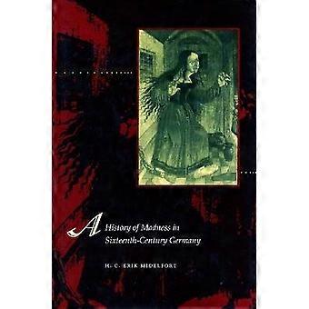 A History of Madness in Sixteenth-Century Germany