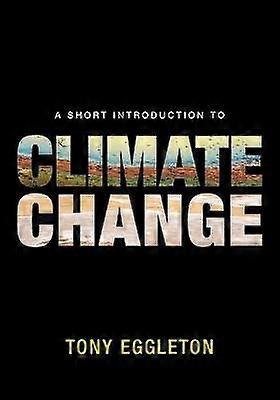 A Short Introduction to Climate Change
