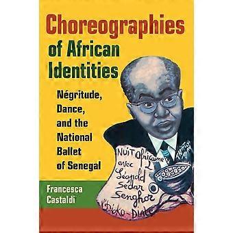 Koreografier afrikanske identitetene: Negritude, dans og nasjonale balletten i Senegal