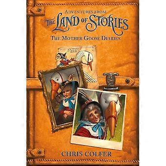 Adventures from the Land of Stories: The Mother Goose Diaries