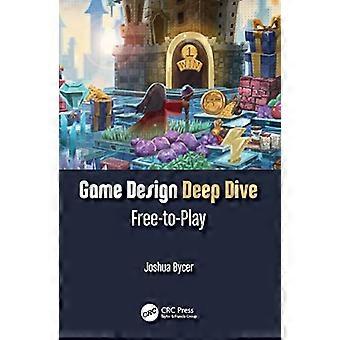 Game Design Deep Dive: Free-to-Play