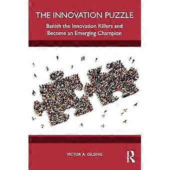 Innovation Puzzle : Verbannen Sie die Innovationskiller und werden Sie ein aufstrebender Champion
