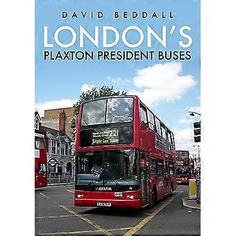 Londons Plaxton President Busser
